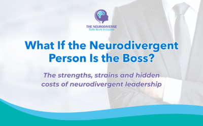 Neurodivergent Leadership: What If the Boss Is Neurodivergent?